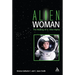 Alien Woman: The Making of Lt. Ellen Ripley