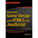 Advanced Game Design with HTML5 and JavaScript