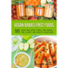 Vegan Babies First Foods: Quick and Simple Meals and Purees for a Happy and Healthy Vegan Baby