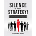 Silence Is Not a Strategy