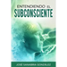 Entendiendo el Subconsciente