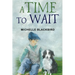 A Time To Wait