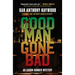 Good Man Gone Bad: An Aaron Gunner Mystery