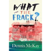 What the Frack?