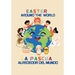 Easter around the world / La Pascua alrededor del mundo (Billingual Edition English-Spanish): A global journey with Julia and the Easter Bunny / Un vi