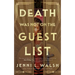 Death Was Not on the Guest List