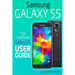 Samsung Galaxy S5: The Unofficial Galaxy S5 User Guide