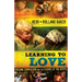 Learning to Love: Passion, Compassion and the Essence of the Gospel