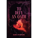 To Defy an Oath