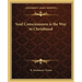 Soul Consciousness is the Way to Christhood
