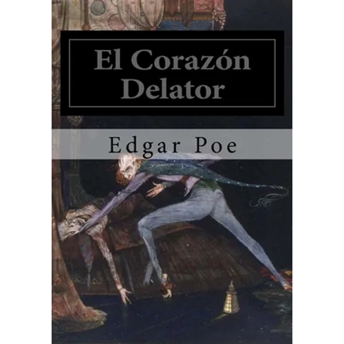 El Corazon Delator