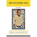 Art In Every Day: Volume III