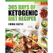 365 Days of Ketogenic Diet Recipes: (Ketogenic, Ketogenic Diet, Ketogenic Cookbook, Keto, For Beginners, Kitchen, Cooking, Diet Plan, Cleanse, Healthy
