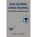 Old School is Good School: 'Back to Basics' Leadership Lessons