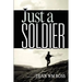 Just a Soldier