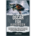 Oscar Fish Handbook: Mastering Oscar fishes: A Complete Guide to Oscar Fish Care, Breeding Techniques, Tank Mates, Nutrition, Tank Setup, H
