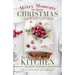 Christmas: Merry Moments at Home (in the Kitchen)