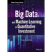 Big Data and Machine Learning in Quantitative Investment