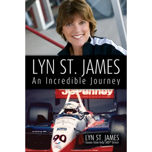 Lyn St. James -- An Incredible Journey