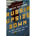 Russia Upside Down: An Exit Strategy for the Second Cold War