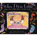 When I Was Little: A Four-Year-Old's Memoir of Her Youth