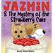 Jazmin & The Mystery of the Strawberry Cake: A Sweet Children's Book About Sharing