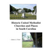 Historic United Methodist Churches and Places in South Carolina