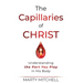 The Capillaries of Christ: Understanding the Part You Play in His Body