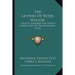 The Letters Of Peter Wilson: Soldier, Explorer And Indian Agent West Of The Mississippi River