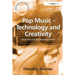 Pop Music - Technology and Creativity: Trevor Horn and the Digital Revolution