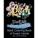 SWEAR a Blue Streak: Adult Coloring Book of Swear Words