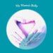 My Mama's Belly