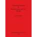 Theoretical Aspects of Roman Camp and Fort Design Bar S1321