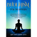 Buddhism for Beginners: A Simple and Clear Meditation Guide in 12 Steps To Begin a Path of Enlightenment & True Liberation. Why The Awakening