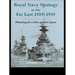 Royal Navy Strategy in the Far East 1919-1939: Planning for War Against Japan
