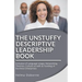 The Unstuffy Descriptive Leadership Book - Revised Edition: Inclusive of Language Usage, Networking, Theories, Culture as well as Funding of Business
