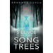 Silence of the Song Trees