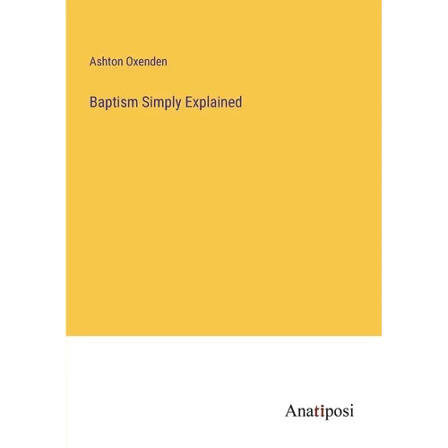 Baptism Simply Explained