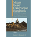 Means Heavy Construction Handbook: A Practical Guide to Estimating and Accounting Methods; Operations/Equipment Requirements; Hazardous Site Evaluat