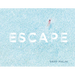 Escape: Photographs