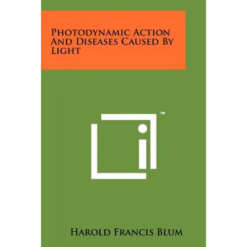 Photodynamic Action And Diseases Caused By Light