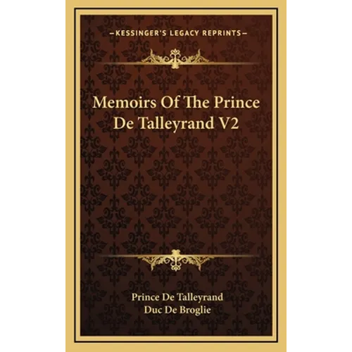 Memoirs Of The Prince De Talleyrand V2