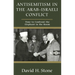 Antisemitism in the Arab-Israeli Conflict: Time to Confront the Elephant in the Room