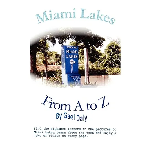 Miami Lakes from A to Z