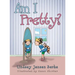 Am I Pretty?