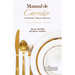 Manual de Urbanidad Y Buenas Maneras / Manual of Civility and Good Manners