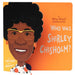 Who Was Shirley Chisholm?: A Who Was? Board Book