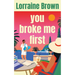 You Broke Me First