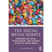 The Social Media Debate: Unpacking the Social, Psychological, and Cultural Effects of Social Media