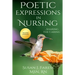 Poetic Expressions in Nursing: Sharing the Caring